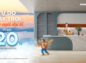 VICOSTONE ƯU ĐÃI 20% - TỰ DO MÂY TRỜI - RẠNG NGỜI ĐẠI LỄ