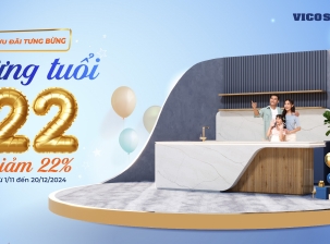 VICOSTONE KHUYẾN MÃI 22% - ƯU ĐÃI TƯNG BỪNG MỪNG TUỔI 22
